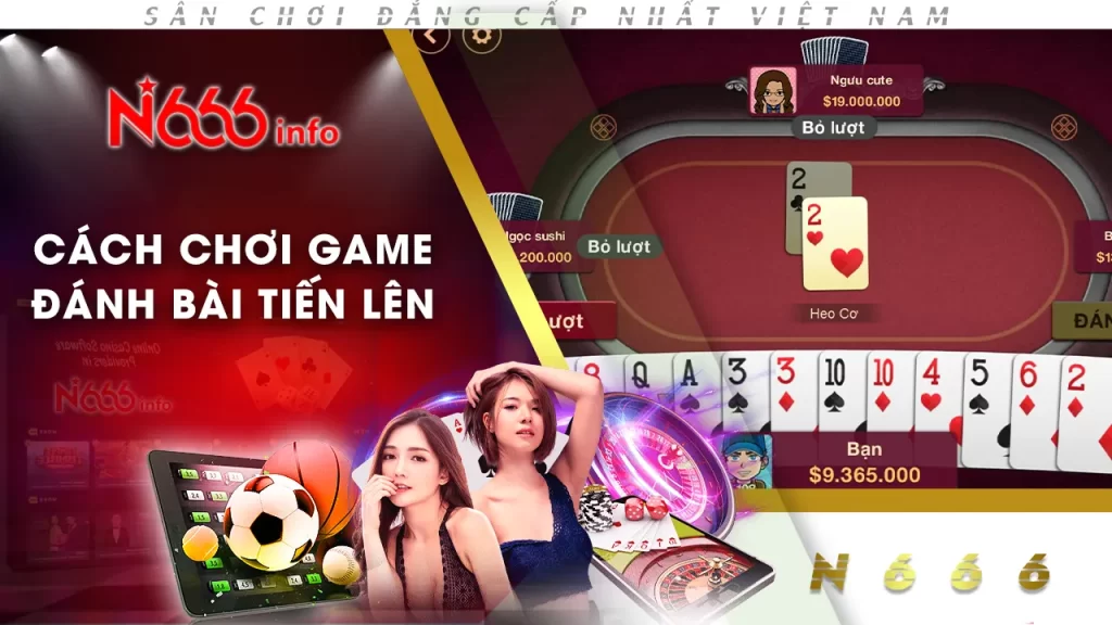 Cách chơi game đánh bài tiến lên